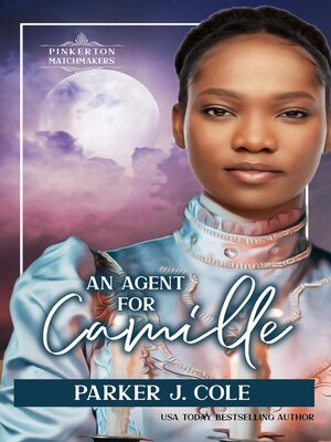 cover image of An Agent for Camille
